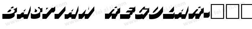 Bastian Regular字体转换